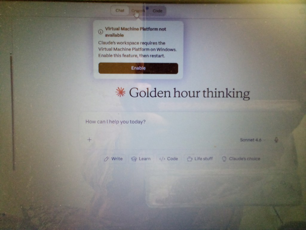 Claude Cowork error message: "Virtual Machine Platform not available. Claude's workspace requires the Virtual Machine Platform on Windows. Enable this feature, then restart." with enable button